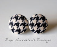 Papa Houndstooth Handmade Fabric Button Earrings