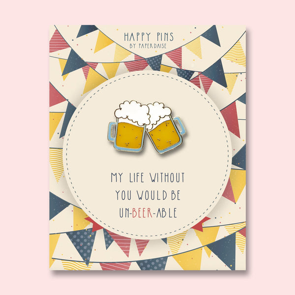 Life Without You UnBEERable Beer Enamel Pin